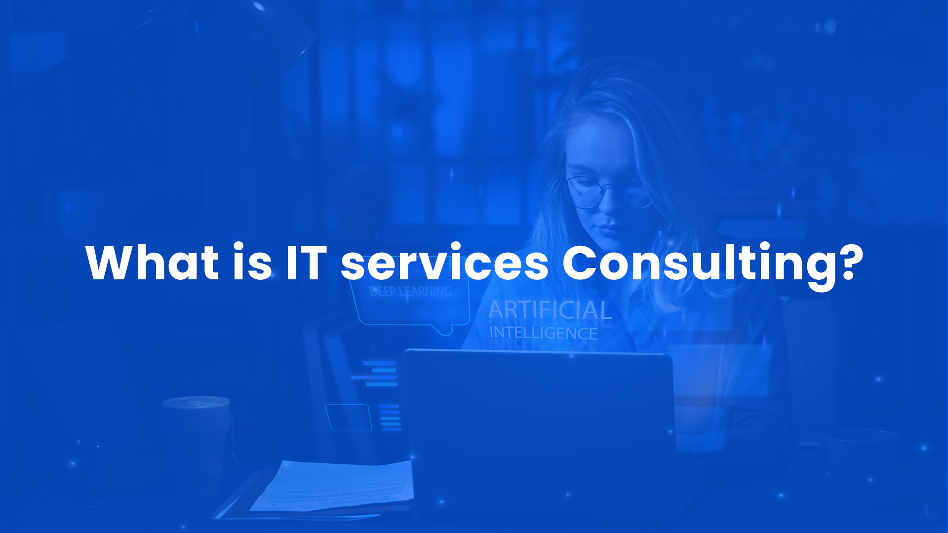 What Is IT Services And Consulting 